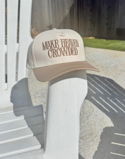 Make Heaven Crowded Baseball Hat